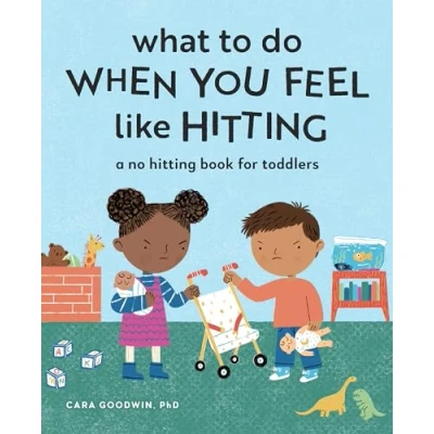 Bild av What to Do When You Feel Like Hitting: A No Hitting Book for Toddlers