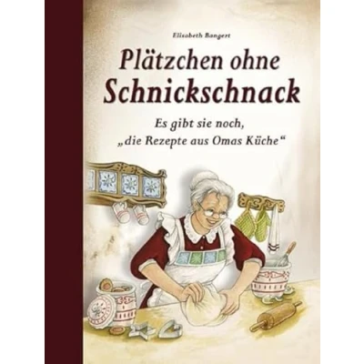 Bild av Plätzchen ohne Schnickschnack: Es gibt sie noch, &quot;die Rezepte aus Omas Küche&quot;