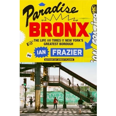 Bild av Paradise Bronx: The Life and Times of New York&#039;s Greatest Borough