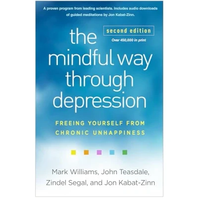 Bild av The Mindful Way through Depression, Second Edition: Freeing Yourself from Chronic Unhappiness