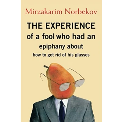 Bild av The experience of a fool: who had an epiphany about how to get rid his glasses