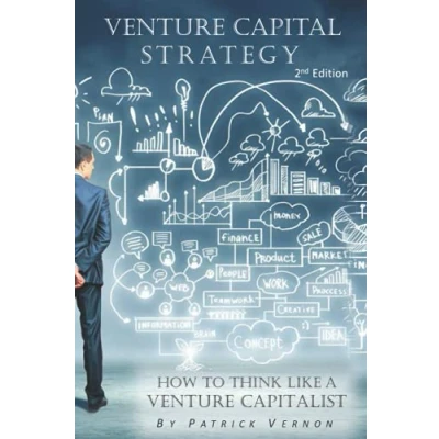 Bild av Venture Capital Strategy: How to Think Like a Capitalist