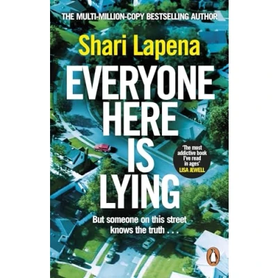 Bild av Everyone Here is Lying: the No. 1 Sunday Times bestselling psychological thriller from author of Richard &amp; Judy pick Not a Happy Family