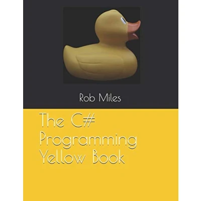 Bild av The C# Programming Yellow Book: Learn to program in from first principles