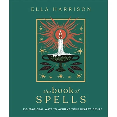 Bild av The Book of Spells: 150 Magickal Ways to Achieve Your Heart&#039;s Desire