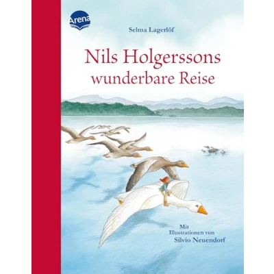 Bild av Nils Holgerssons wunderbare Reise: Der Klassiker altersgerecht neuerzählt für Kinder ab 3 Jahren