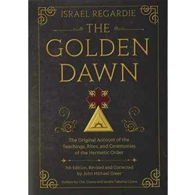 Bild av the Golden Dawn: Original Account of Teachings, Rites, and Ceremonies Hermetic Order