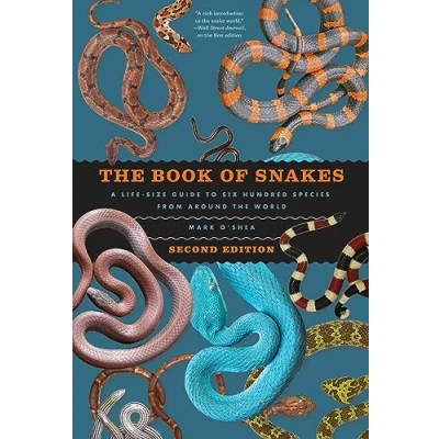 Bild av the Book of Snakes: A Life Size Guide to Six Hundred Species from around World