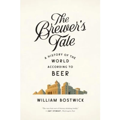 Bild av the Brewer&#039;s Tale: A History of World According to Beer