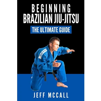 Bild av Brazilian Jiu Jitsu: The Ultimate Guide to Beginning BJJ