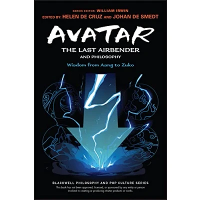 Bild av Avatar: The Last Airbender and Philosophy: Wisdom from Aang to Zuko