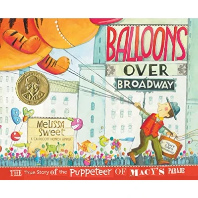 Bild av Balloons Over Broadway: the True Story of Puppeteer Macy&#039;s Parade