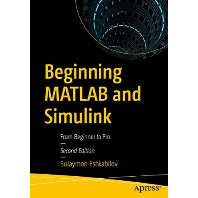 Bild av Beginning MATLAB and Simulink: From Beginner to Pro