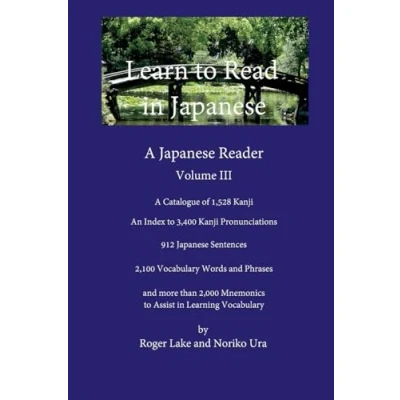Bild av Learn to Read in Japanese, Volume III: A Japanese Reader