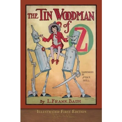Bild av The Tin Woodman of OZ (Illustrated First Edition): 100th Anniversary Collection