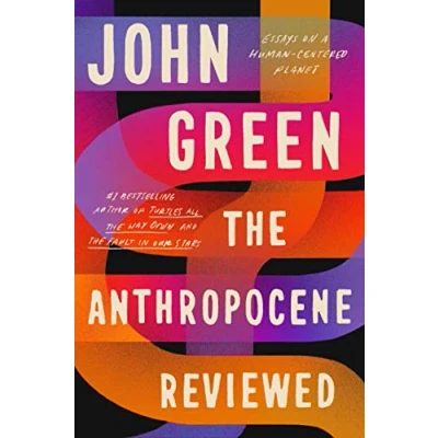 Bild av The Anthropocene Reviewed: Essays on a Human Centered Planet