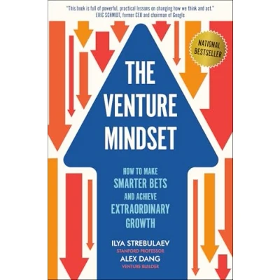 Bild av The Venture Mindset: How to Make Smarter Bets and Achieve Extraordinary Growth