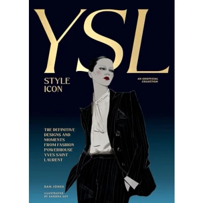 Bild av Yves Saint Laurent: Style Icon: The Definitive Designs and Moments from Fashion Powerhouse Laurent