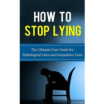 Bild av How to Stop Lying: The Ultimate Cure Guide for Pathological Liars and Compulsive