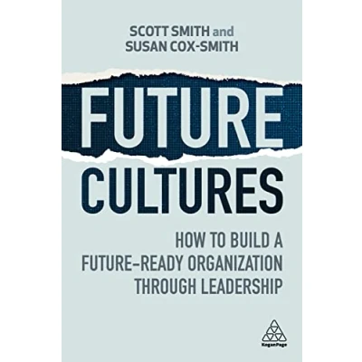 Bild av Future Cultures: How to Build a Ready Organization Through Leadership