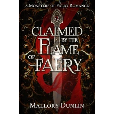 Bild av Claimed by the Flame of Faery: A Fae Dark Fantasy Romance