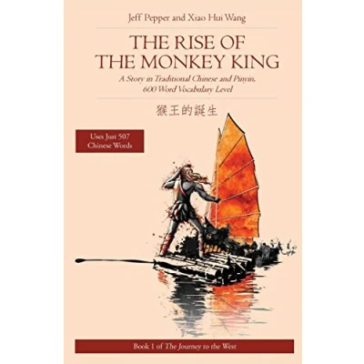 Bild av the Rise of Monkey King: A Story in Traditional Chinese and Pinyin, 600 Word Vocabulary Level: 1