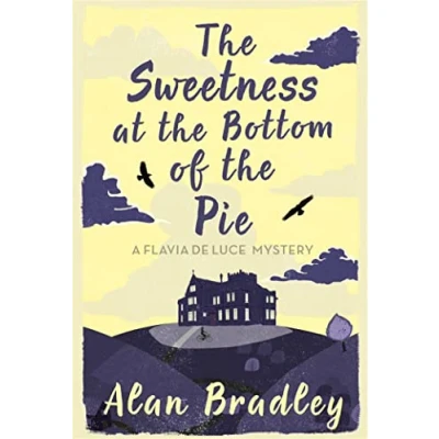 Bild av the Sweetness at Bottom of Pie: gripping first novel in cosy Flavia De Luce series
