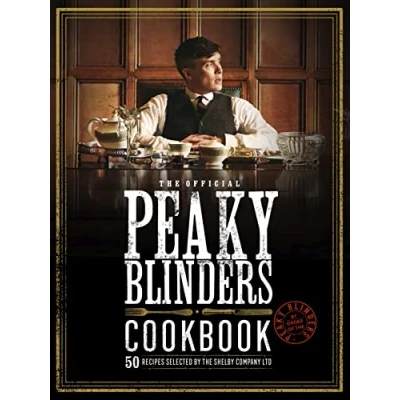 Bild av The Official Peaky Blinders Cookbook: 50 Recipes Selected by Shelby Company Ltd