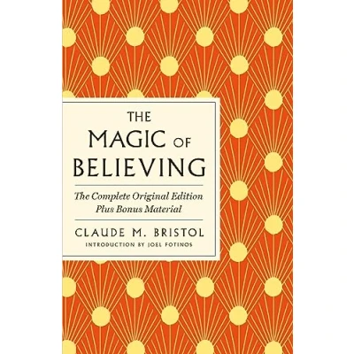 Bild av The Magic of Believing: Complete Original Edition: Plus Bonus Material