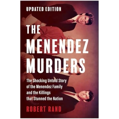 Bild av the Menendez Murders, Updated Edition: Shocking Untold Story of Family and Killings that Stunned Nation