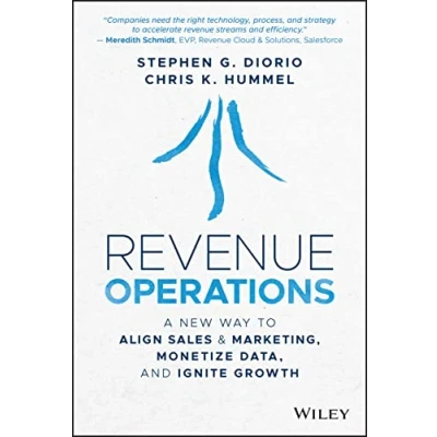 Bild av Revenue Operations: A New Way to Align Sales &amp; Marketing, Monetize Data, and Ignite Growth
