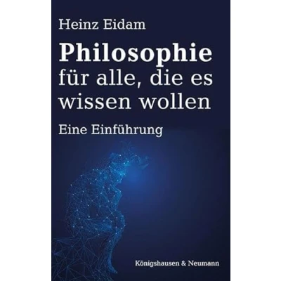 Bild av Philosophie für alle, die es wissen wollen: Eine Einführung