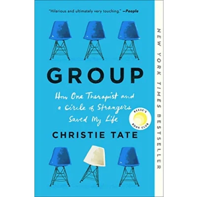 Bild av Group: How One Therapist and a Circle of Strangers Saved My Life