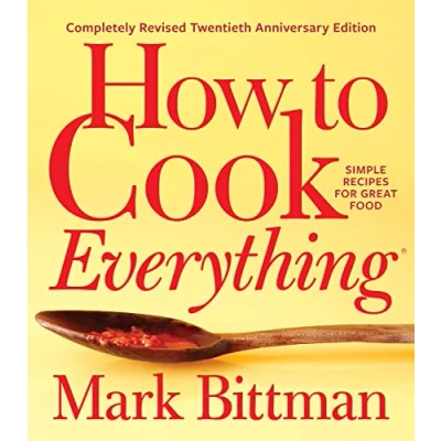 Bild av How to Cook Everything: Completely Revised Twentieth Anniversary Edition: Simple Recipes for Great Food: 1