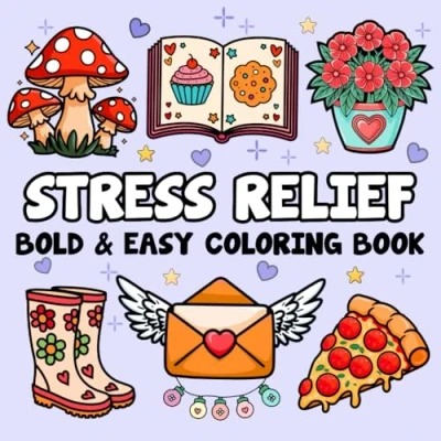 Bild av Stress Relief: Bold and Easy Coloring Book for Adults Featuring 60 Large Print Simple Designs, Including Flowers, Landscapes, Food Snacks, Drinks, ... (Bold Books Adults)