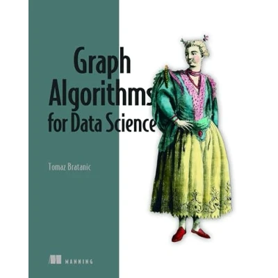 Bild av Graph Algorithms for Data Science: With Examples in Neo4j