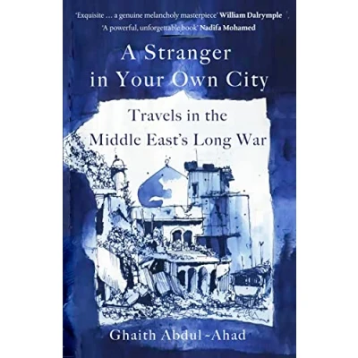 Bild av A Stranger in Your Own City: Travels the Middle East’s Long War
