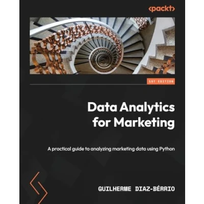 Bild av data Analytics for Marketing: A practical guide to analyzing marketing using Python