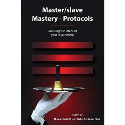Bild av Master/slave Mastery Protocols:: Focusing the intent of your relationship
