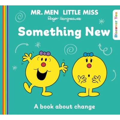 Bild av Mr Men Little Miss: Something New: A New Book for 2024 about Coping with Change from the Classic Illustrated Children’s Series Feelings