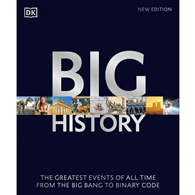 Bild av Big History: the Greatest Events of All Time From Bang to Binary Code