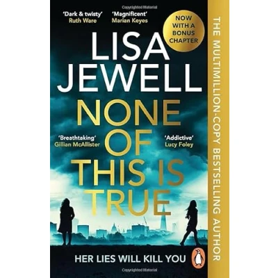Bild av None OF This is True: Voted CRIME NOVEL the YEAR 2024, addictive #1 Sunday Times bestselling psychological thriller