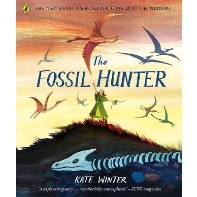 Bild av the Fossil Hunter: How Mary Anning unearthed truth about dinosaurs
