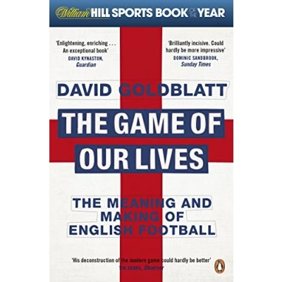 Bild av The Game of Our Lives: Meaning and Making English Football