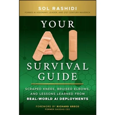Bild av Your AI Survival Guide: Scraped Knees, Bruised Elbows, and Lessons Learned from Real World Deployments
