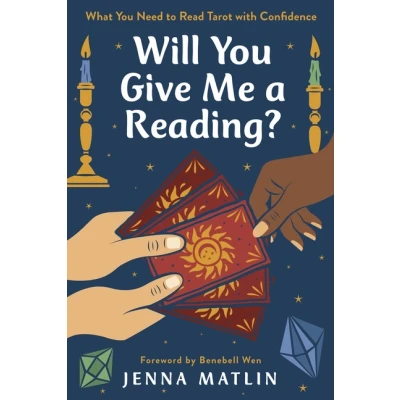 Bild av Will You Give Me a Reading?: What Need to Read Tarot with Confidence
