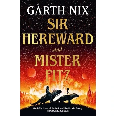 Bild av Sir Hereward and Mister Fitz: A fantastical short story collection from international bestseller Garth Nix