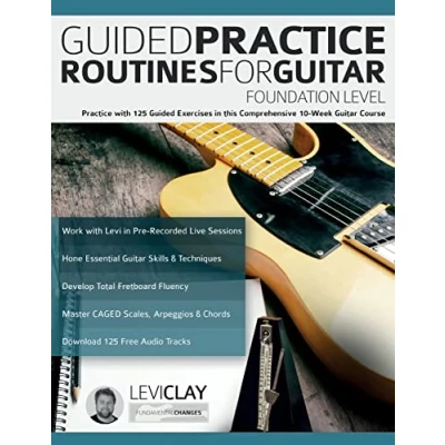 Bild av Guided Practice Routines For Guitar Foundation Level: with 125 Exercises in this Comprehensive 10 Week Course