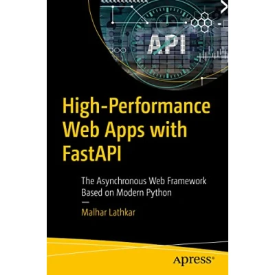 Bild av High Performance Web Apps with FastAPI: The Asynchronous Framework Based on Modern Python