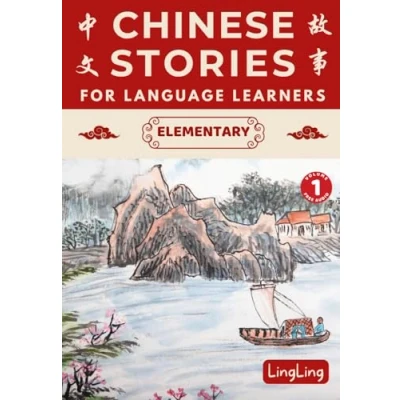 Bild av Chinese stories for Language Learners: Elementary (Free Audio) Bilingual book of folktales, idioms, fables, proverbs, myths and modern fun